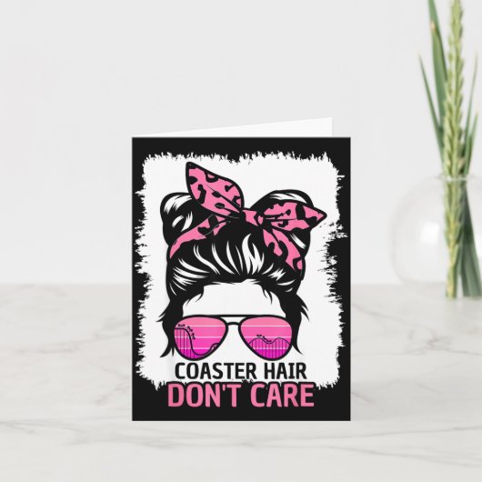 Carte Coaster Hair Don't Care Roller Coaster Messy Bun T (Devant)
