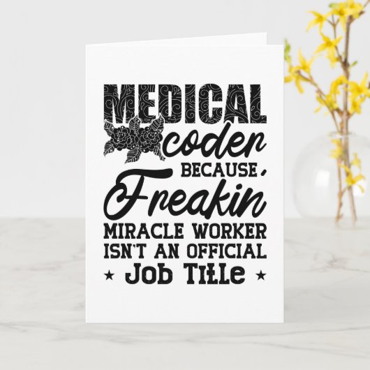 Carte Codeur Médicale parce que Freakin ICD Coding Assis (Fleur jaune)