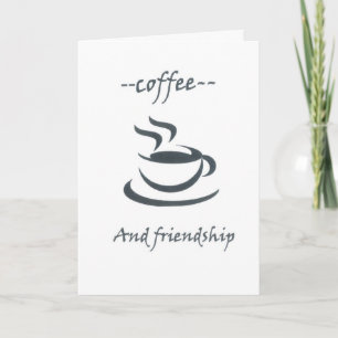 Carte --coffee and friendship--