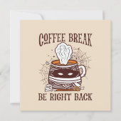 Carte Coffee Break, Be Right Back - Inspiré Zombie (Devant)