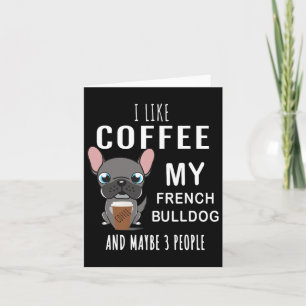 Carte Comme le café avec mon ami bouledogues