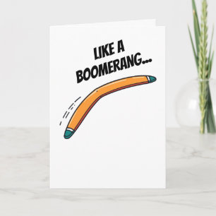 Carte Comme un boomerang... Aucune punchline n'est reven