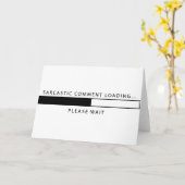 Carte Commentaire sarcastique Chargement (Fleur jaune)