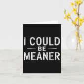 Carte Conception Unique Je Pourrais être Plus Méchant Ca (Fleur jaune)