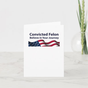 Carte Condamné Felon Croit En Votre Voyage