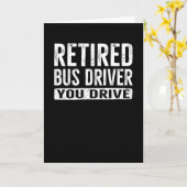 Carte Conducteur De Bus Retraité Drôle Vous Conduisez (Fleur jaune)
