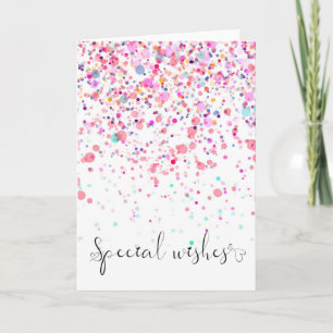 Carte Confetti coloré Voeux spéciaux rose Anniversaire