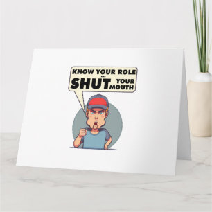 Carte Connaissez Votre Rôle Et Fermez Votre Bouche