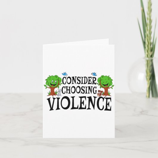 Carte Consider Choosing Violence Funny Saying Quote Men  (Devant)