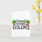 Carte Consider Choosing Violence Funny Saying Quote Men  (Fleur jaune)