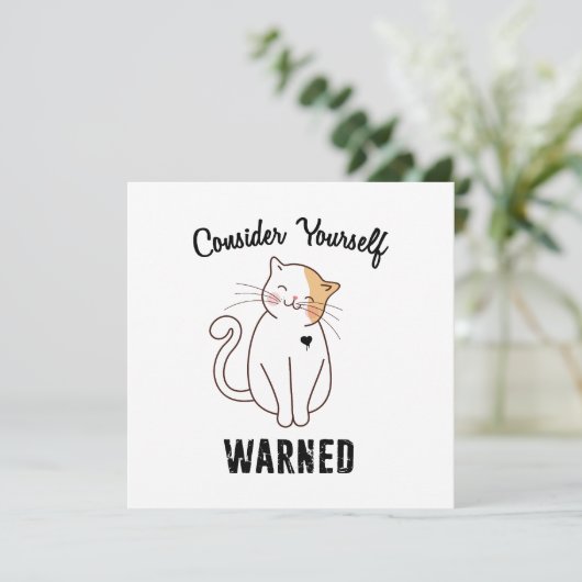 Carte Considérez-vous averti chat mal (Debout devant)