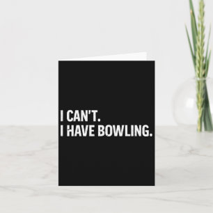 Carte Cool Bowling Bowler Tee Femmes Hommes Je Ne Peux P
