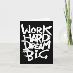 Carte Cool Dream Big Motivational Graphic Citations