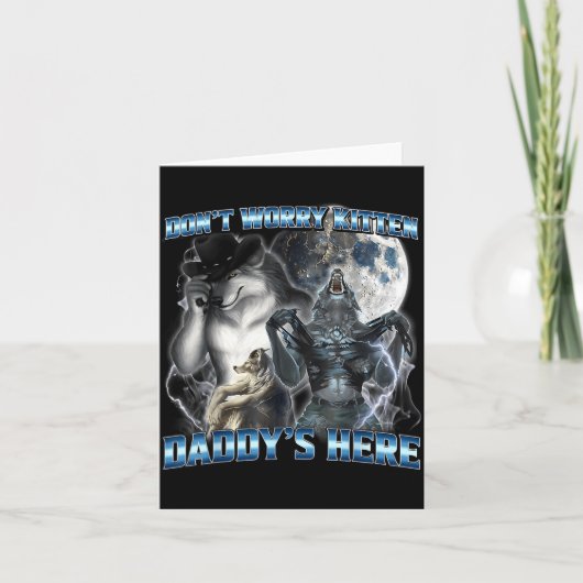 Carte Cool Funny Alpha Wolf Meme Don't Worry Kitten Dadd (Devant)