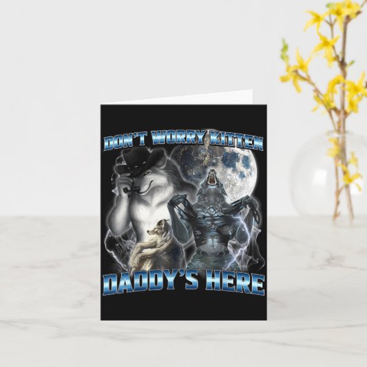 Carte Cool Funny Alpha Wolf Meme Don't Worry Kitten Dadd (Fleur jaune)