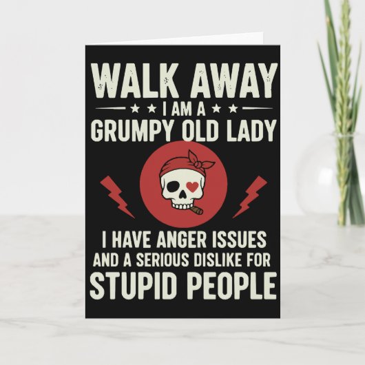 Carte Cool Sarcastic Quote Walk Away I Am A Grumpy Old (Devant)