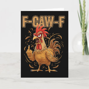 Carte Coq En Colère F Crie F Attitude De Poulet Drôle