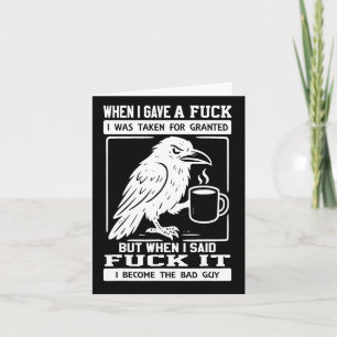 Carte Corbeau Quand j'ai donné un j'ai été pris pour acq