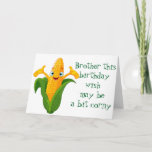 CARTE ***CORNY********************<br><div class="desc">THE MANY WAYS THIS CARD IS CORNY,  BUT,  SILENCIEUX FUN TO SEND ARE PACKED "INSIDE" FOR YOUR ****BROTHER**** ON IS VERY SPECIAL DAY !!!</div>