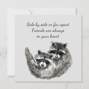 Carte Côté ou Far Apart Friends Citer Raccoon