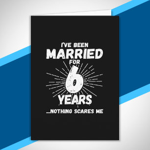 Carte Couples Mariés 6 Ans Drôle 6e Anniversaire