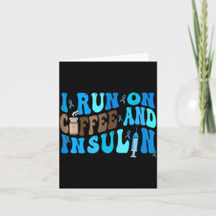Carte Courir sur du café et de l'insuline, humour pour l