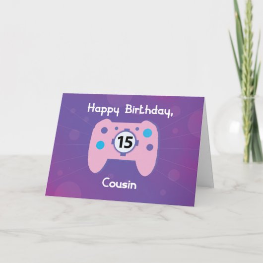 Carte Cousin Girl 15 ans Anniversaire Gamer Controller (Devant)