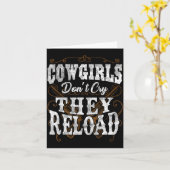 Carte Cowgirls Don't Cry They Reload Shirt (Fleur jaune)