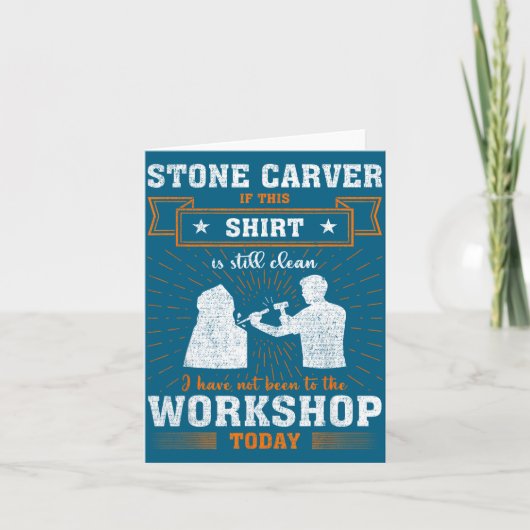 Carte Craftsmen Quote Funny Stone Carver (Devant)