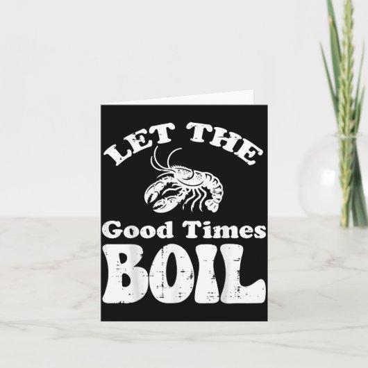 Carte Crawfish Let Good Times Boil Funny Crayfish Men Wo (Devant)