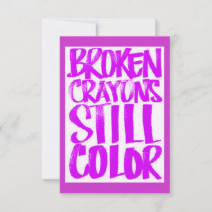 CARTE CRAYONS BRISÉS ENCORE COULEUR QUOTES MOTIVATIONNEL