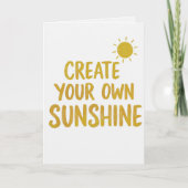 Carte Create your own sunshine quote on (Devant)