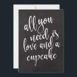 Carte Cupcake abordable Chalkboard mariage signe<br><div class="desc">Un élégant panneau mariage de pointe, présente le texte "Tout ce dont vous avez besoin est l'amour et un cupcake" dans une police de script extraverti, la texture de brosse ajoute une sensation spontanée et ludique. La couleur arrière - plan peut être personnalisée selon vos besoins et préférences, s'il vous...</div>