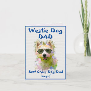 Carte Custom Westie Papa Dog Best Crazy Dog Papa Digital