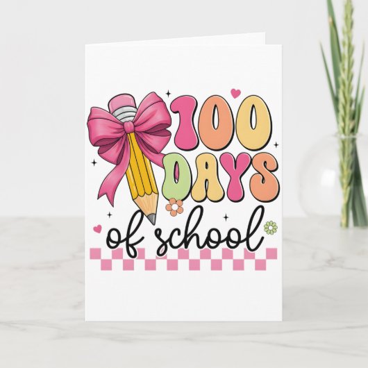 Carte Cute 100 Days Of School Pencil Bow Classroom Theme (Devant)
