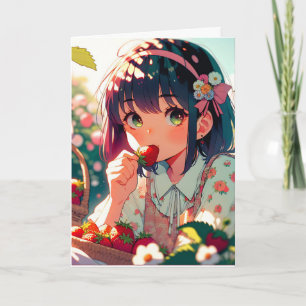 Carte Cute Anime Girl Manger Fraises Anniversaire