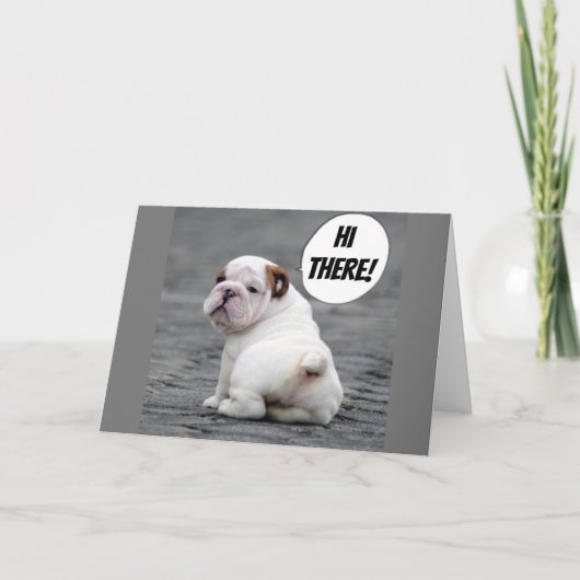 CARTE **CUTE BULLDOG** VEUT QUE VOUS "SOYEZ BIEN BIENTÔT (Devant)