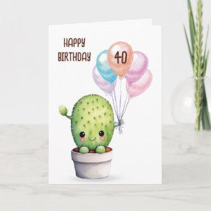 Carte Cute Cactus Pour 40ème Anniversaire