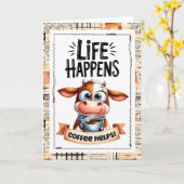 Carte Cute Cow Life Happens Coffee Helps Card (Fleur jaune)