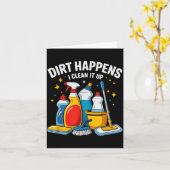 Carte Cute Dirt Happens I Clean It Up Housekeeng Squad V (Fleur jaune)