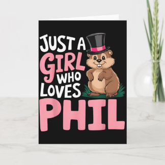 Carte Cute Groundhog Day Girls Just A Girl Who Loves Phi