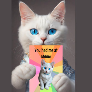 Carte Cute kitten, Amoureux des chats, tu m'as eu à Meow