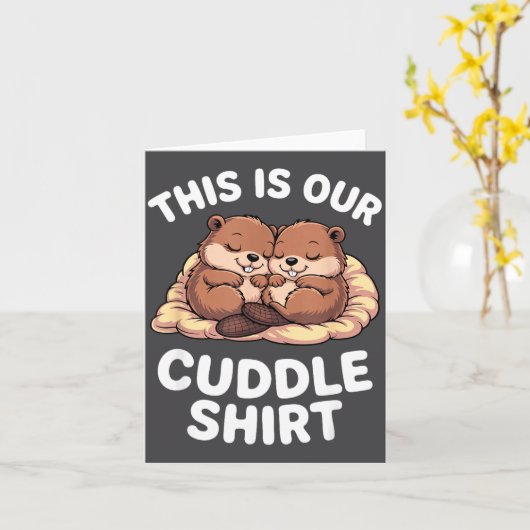 Carte Cute Nesting Beavers This Is Our Cuddle  (Fleur jaune)