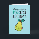 Carte Cute Pear Fruit Pun Funny Pearfect Anniversaire<br><div class="desc">Carte d'anniversaire drôle et mignonne pour ceux qui aiment les puns et l'humour. Une façon idéale de souhaiter un joyeux anniversaire à vos amis et à votre famille. Visitez notre magasin pour plus de collection de cartes d'anniversaire. Vous y trouverez des cartes d'anniversaire cool, humoristiques et parfois sarcastiques pour votre...</div>
