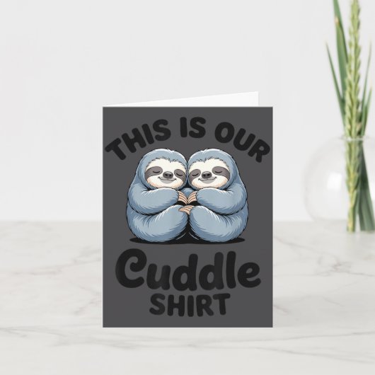 Carte Cute Sloth Couple This Is Our Cuddle  (Devant)