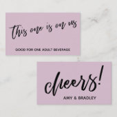 Carte D'accompagnement Celui-ci est sur nous Décontracté Mauve Drink Tick (Devant / Derrière)