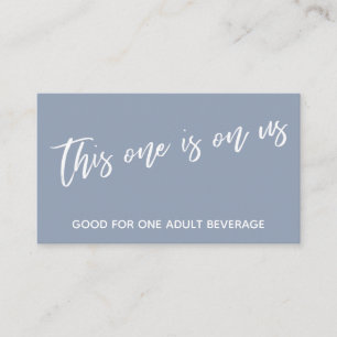 Carte D'accompagnement Dusty Blue This One On Us Drink Ticket