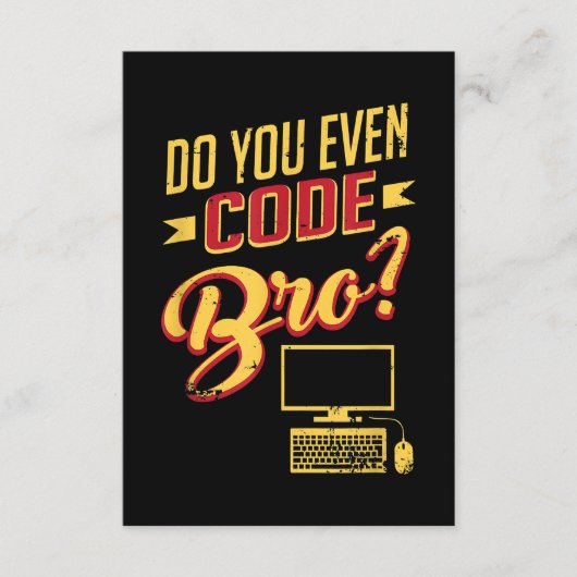 Carte D'accompagnement Est-Ce Que Vous Avez Même Code Bro Funny Software (Devant)