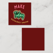 Carte D'accompagnement Make today ridiculously amazing (Devant / Derrière)
