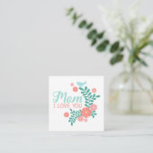 Carte D'accompagnement Maman je t'aime texte, fleurs roses, oiseaux bleus (Debout devant)